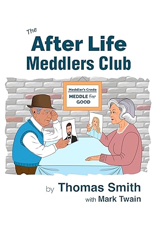 The After Life Meddlers Club