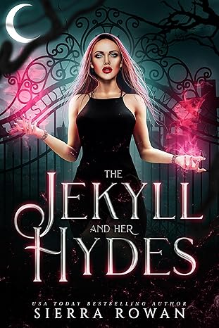 The Jekyll and Her Hydes